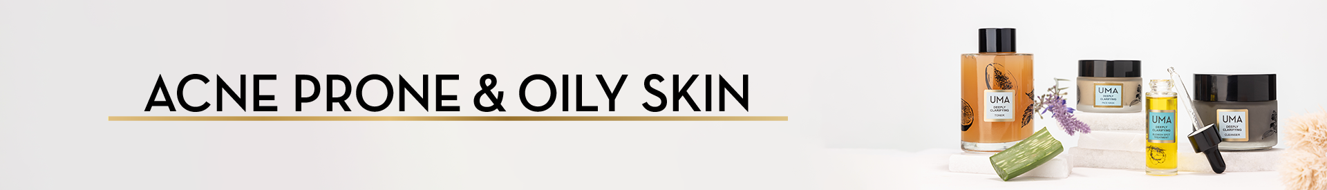 Acne Prone & Oily Skin