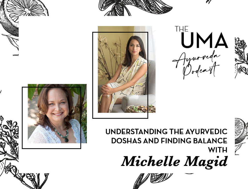 Episode 4: Understanding the Ayurvedic Doshas and Finding Balance with Michelle Magid
