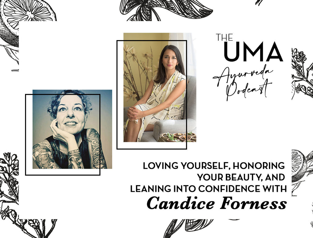 Episode 6: Loving Yourself, Honoring Your Beauty, and Leaning into Confidence with Candice Forness